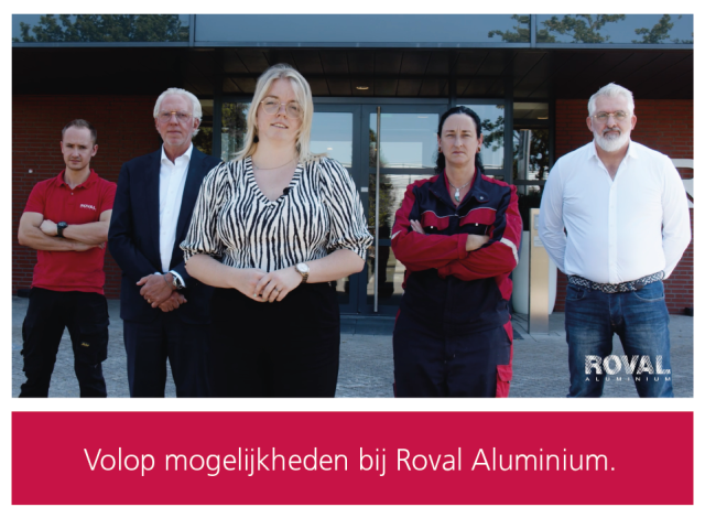 Werken bij Roval Aluminium: Volop mogelijkheden.